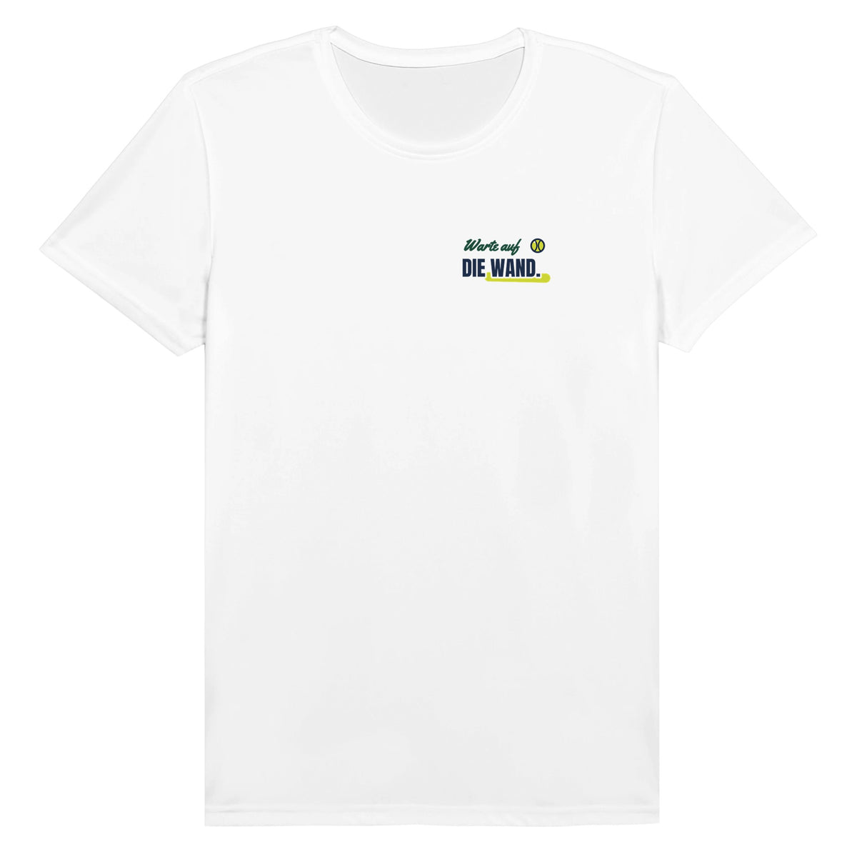 Warte auf die Wand – Funktionsshirt in Weiß, Vorderseite