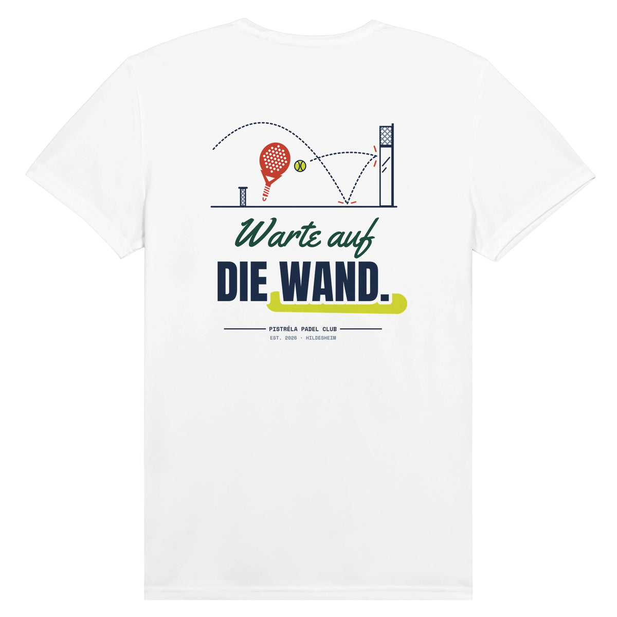 Warte auf die Wand – Funktionsshirt in Weiß, Rückseite