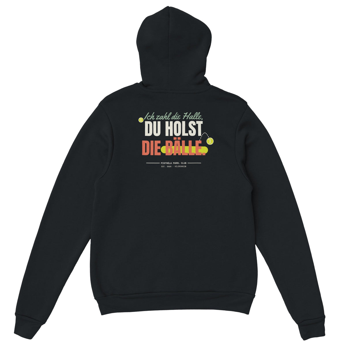 Ich zahl die Halle – Hoodie Rückendruck in Schwarz – Rückseite