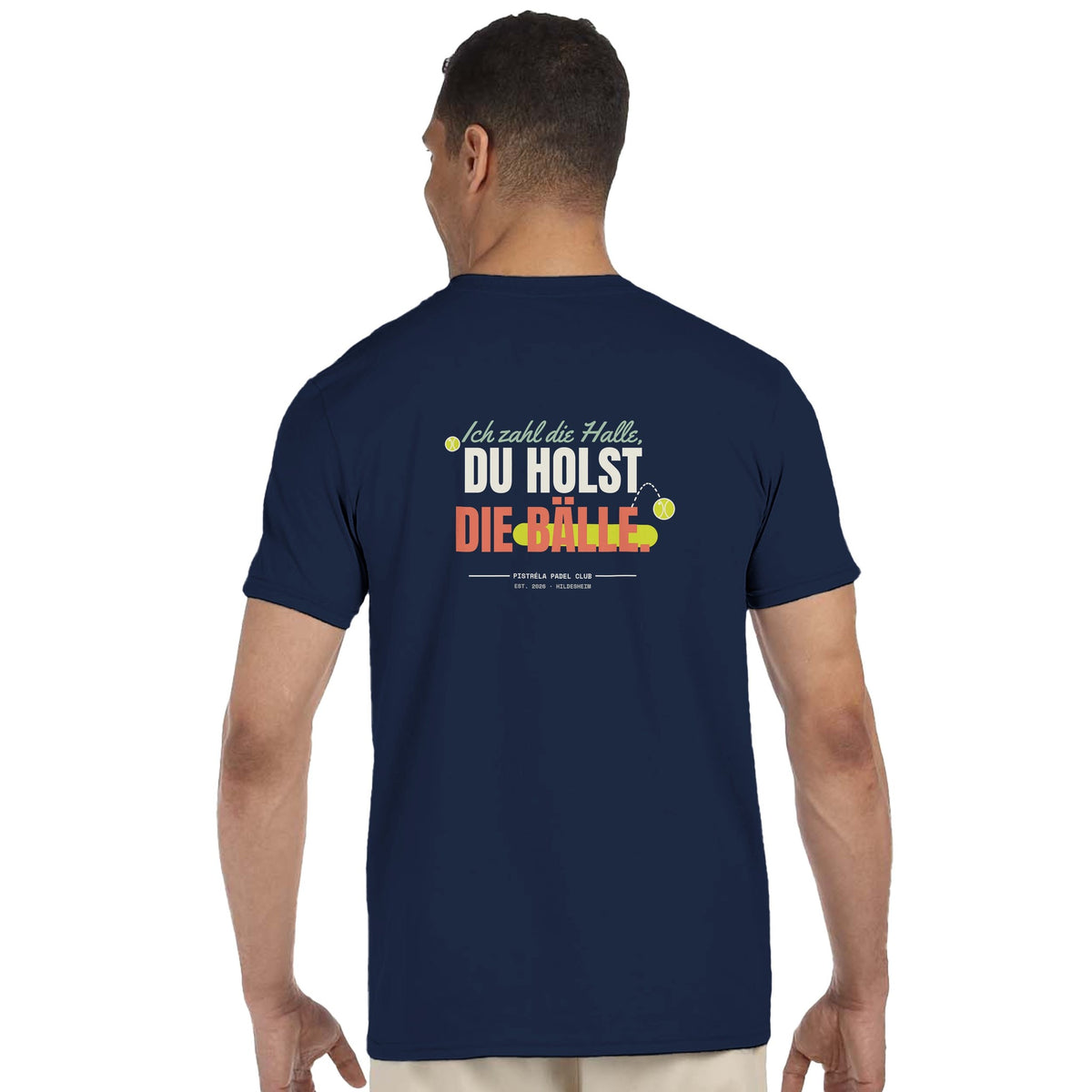 Ich zahl die Halle – T-Shirt Rückendruck in Navy – getragen, Rückseite