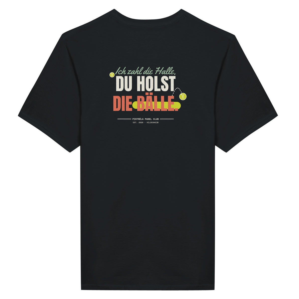 Ich zahl die Halle – T-Shirt Rückendruck in Schwarz – Rückseite