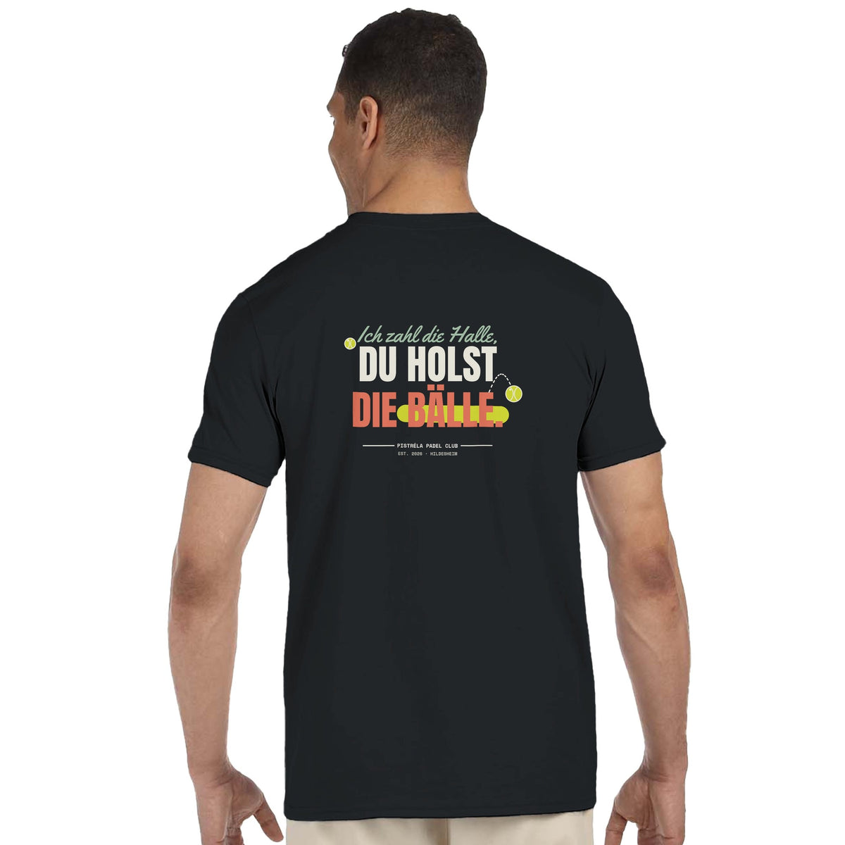 Ich zahl die Halle – T-Shirt Rückendruck in Schwarz – getragen, Rückseite