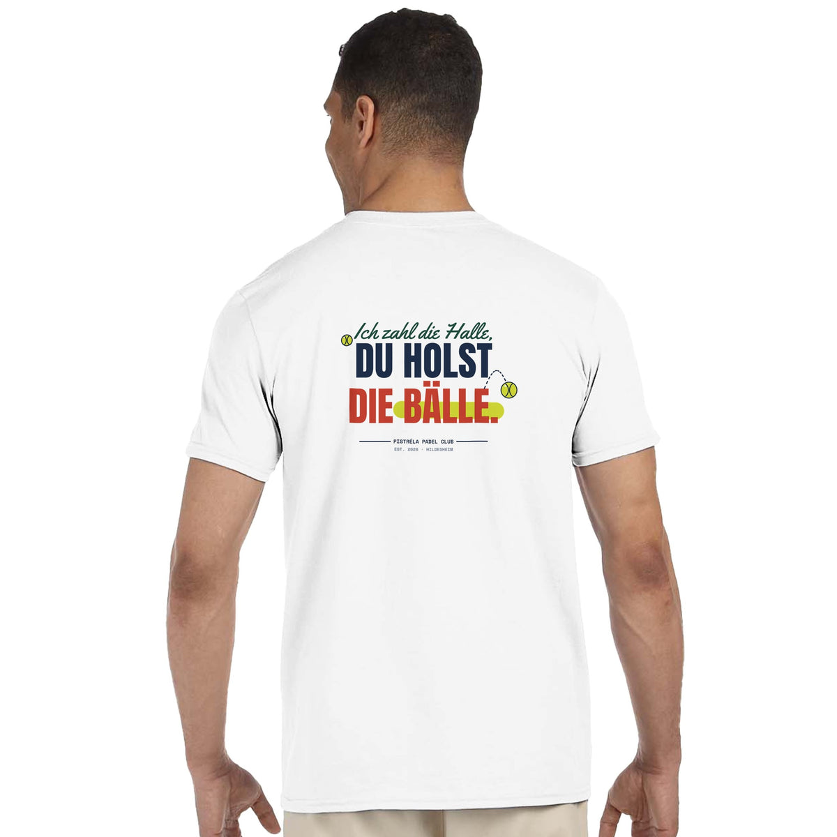 Ich zahl die Halle – T-Shirt Rückendruck in Weiß – getragen, Rückseite