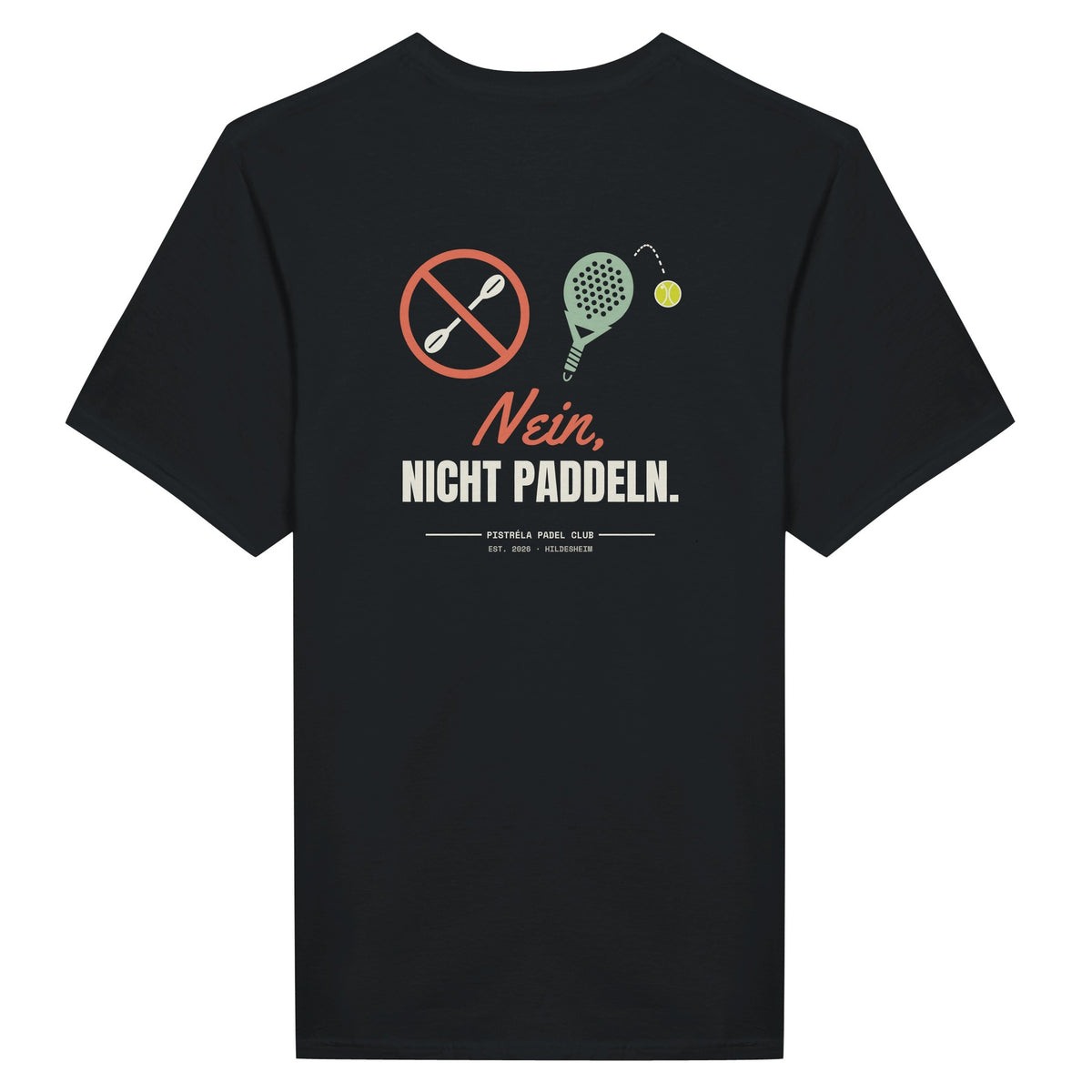 Nein, nicht Paddeln – T-Shirt Rückendruck in Schwarz – Rückseite