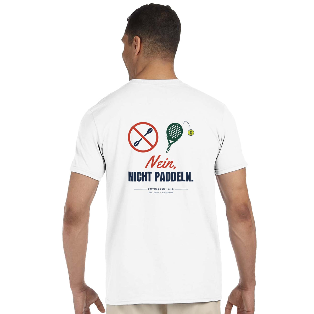 Nein, nicht Paddeln – T-Shirt Rückendruck in Weiß – getragen, Rückseite