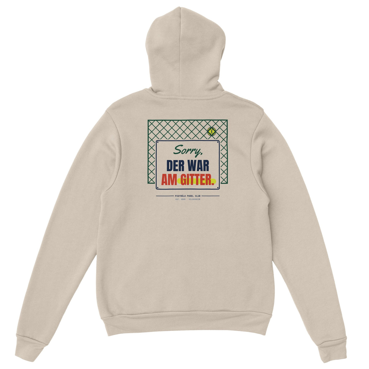 Sorry, der war am Gitter – Hoodie Rückendruck in Sand – Rückseite