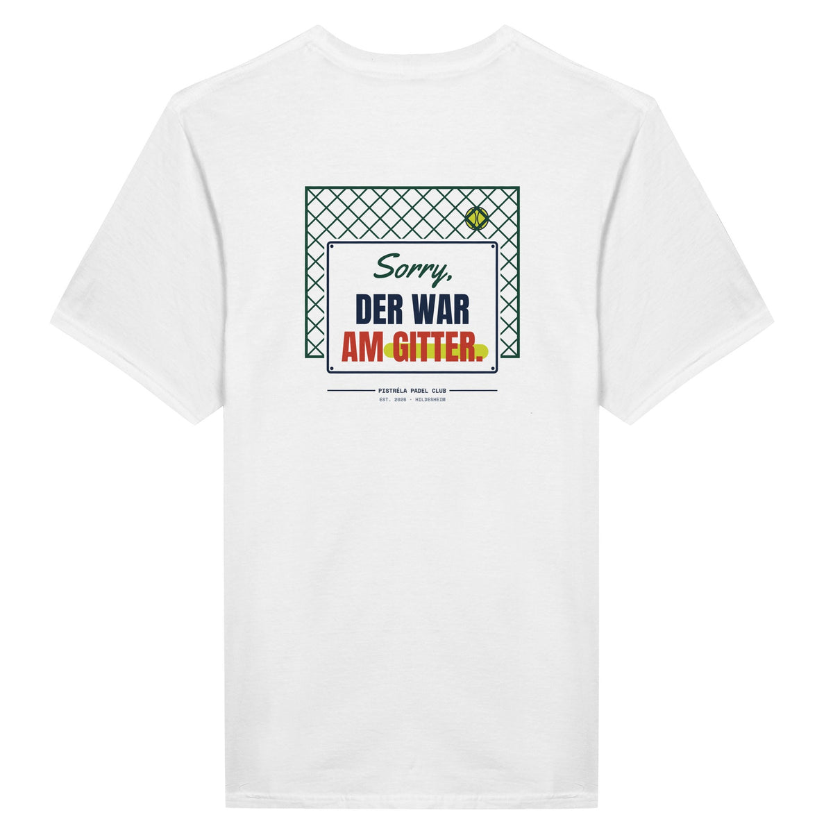 Sorry, der war am Gitter – T-Shirt Rückendruck in Weiß – Rückseite